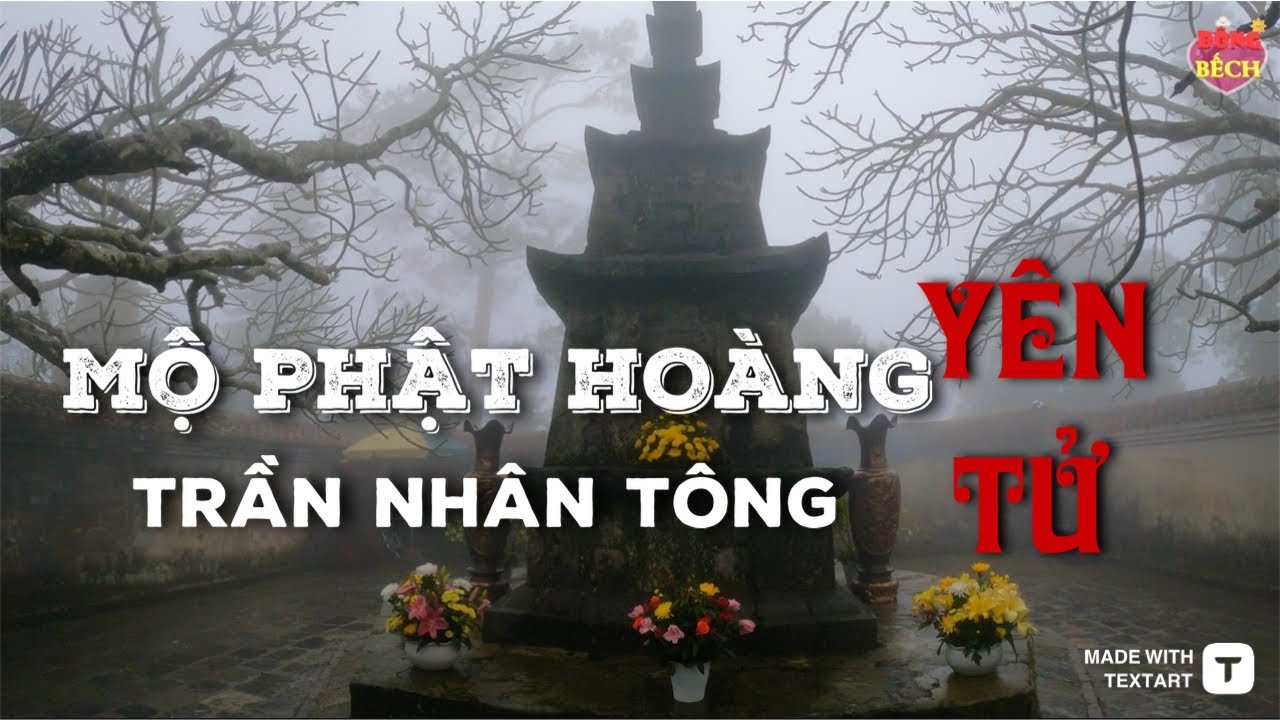 Trải nghiệm để đời trong chuyến hành hương lên đỉnh Yên Tử, đi tìm mộ của ông VUA hoá PHẬT