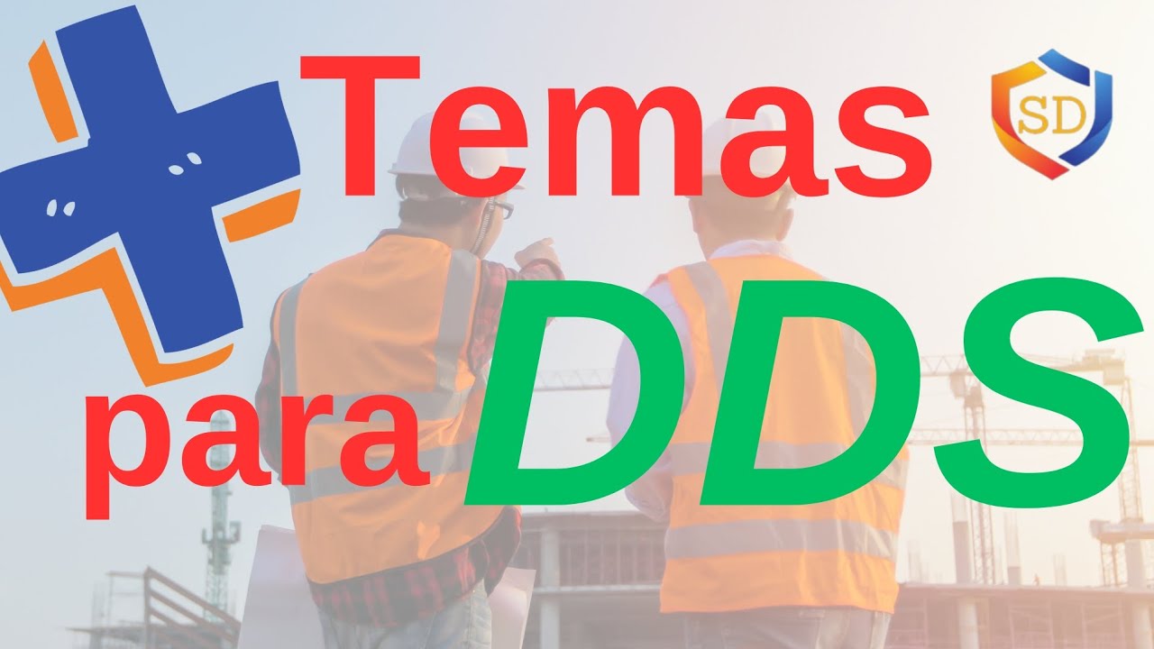 TEMAS PARA DDS | Diálogo Diário de Segurança 2023