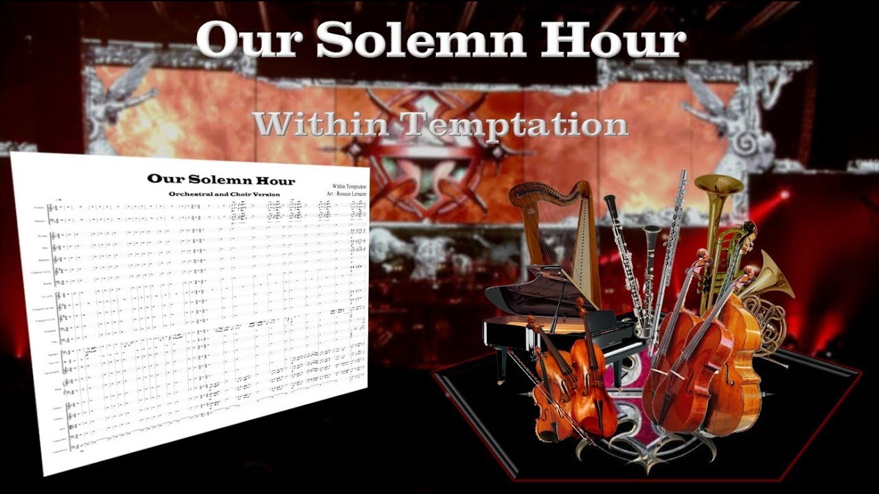 Our Solemn Hour - Within Temptation (The Orchestral and Choir Score)