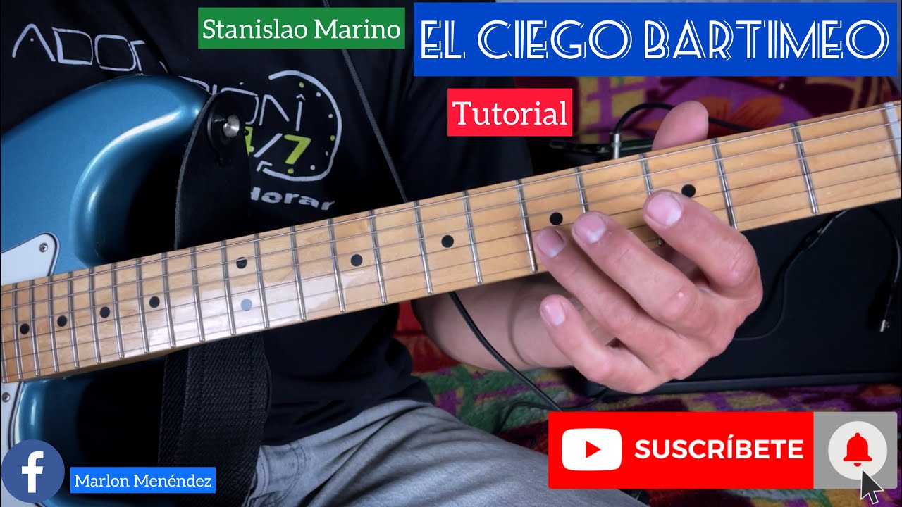 Bartimeo El Ciego Stanislao Marino Tutorial de Guitarra