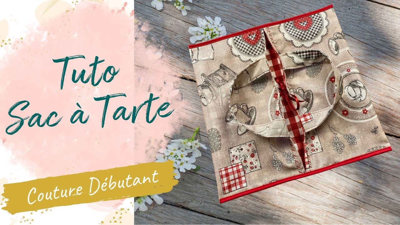 Tuto sac a tarte I Couture débutant