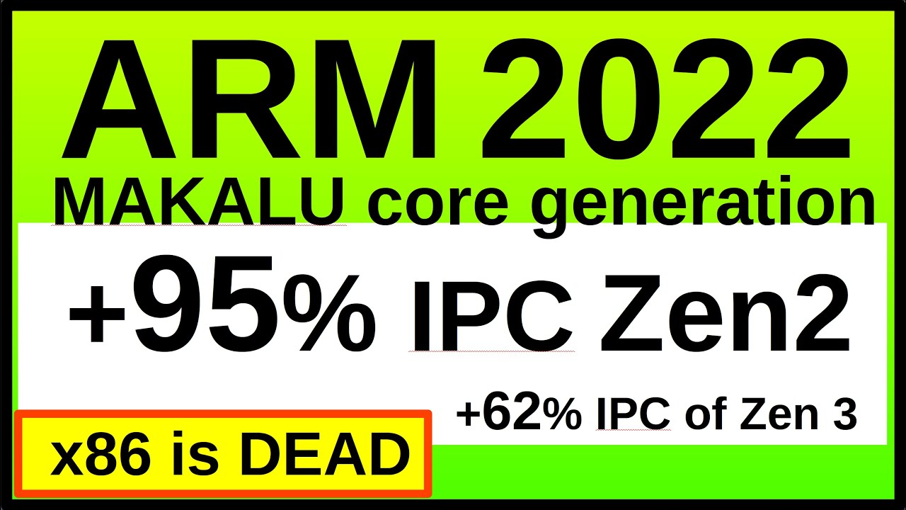 x86 is dead: ARM Makalu is +62% IPC over Zen 3. Huge problem for AMD Zen 4 and Intel Golden Cove.