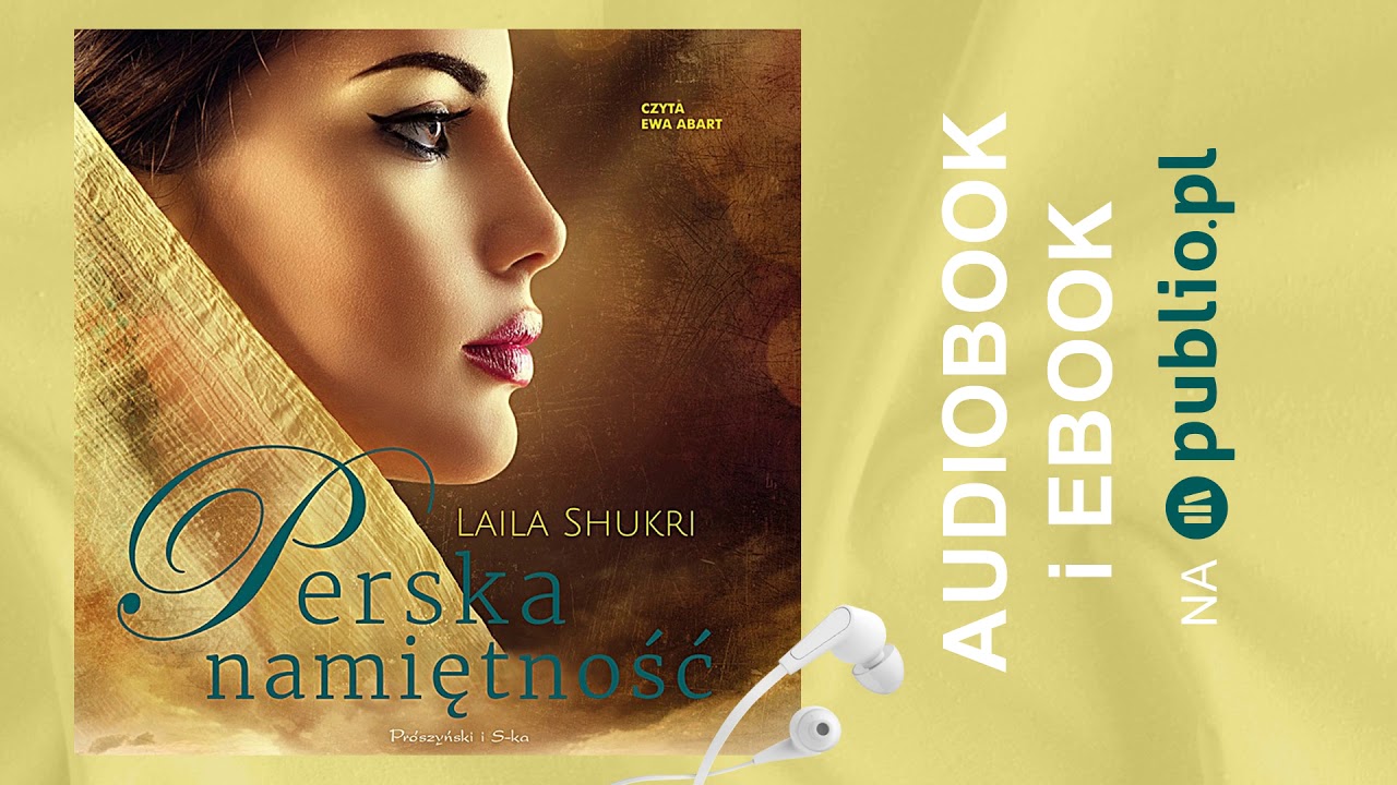Perska namiętność. Laila Shukri. Audiobook PL
