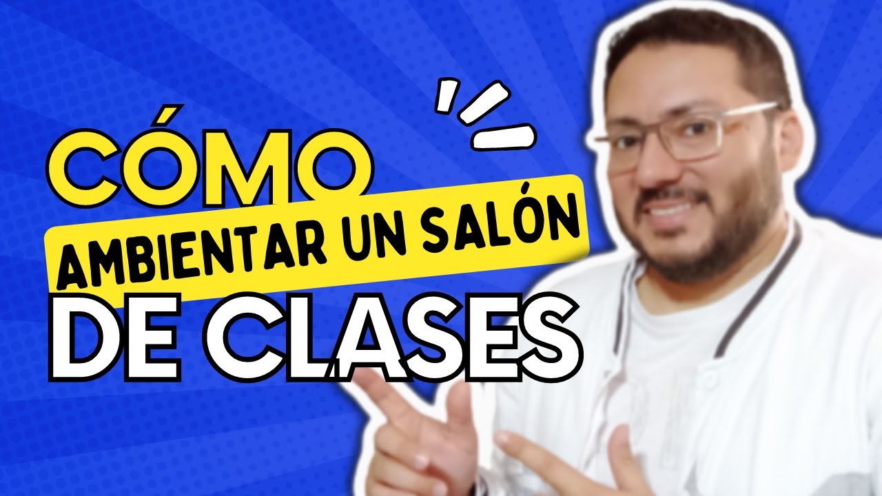 + Ideas para Ambientar un Salón de Clases