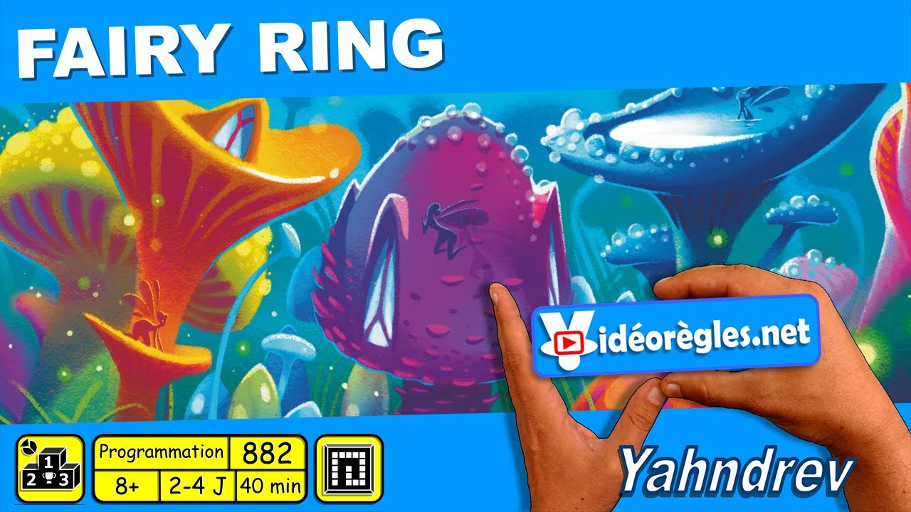Vidéorègle " FAIRY RING " Jeu de Société par Yahndrev (