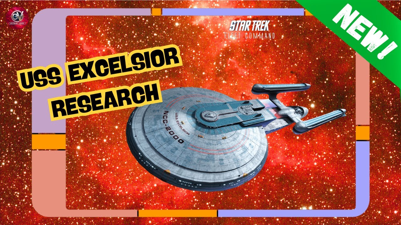 NEW!: USS Excelsior Research | How to Play Star Trek Fleet Command | Outside Views STFC