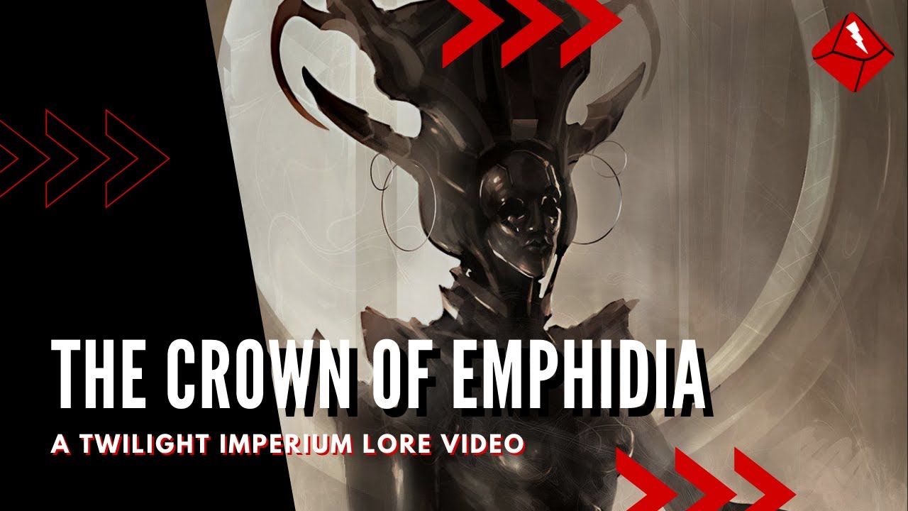 The Crown of Emphidia Explained - A Twilight Imperium Lore Video