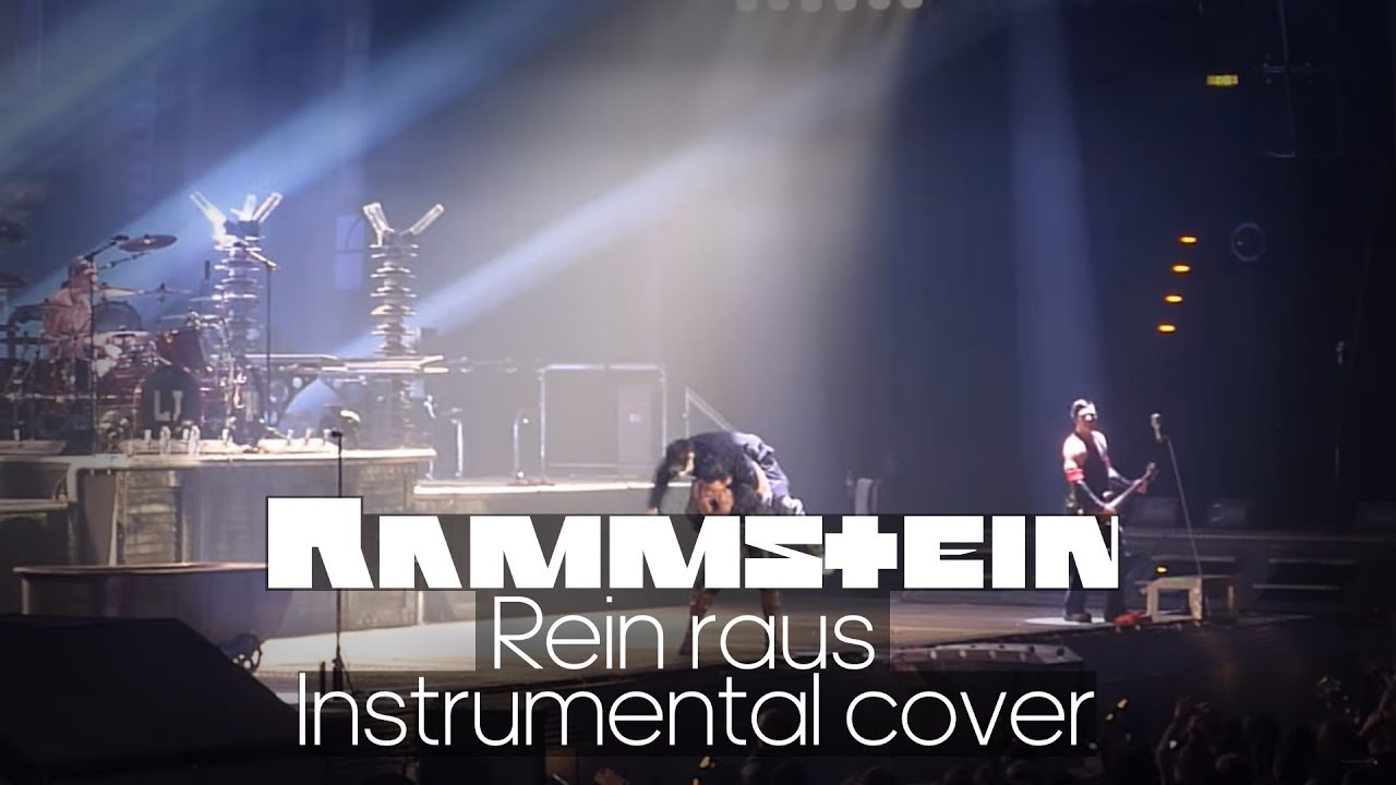 Rammstein - Rein Raus Live instrumental cover