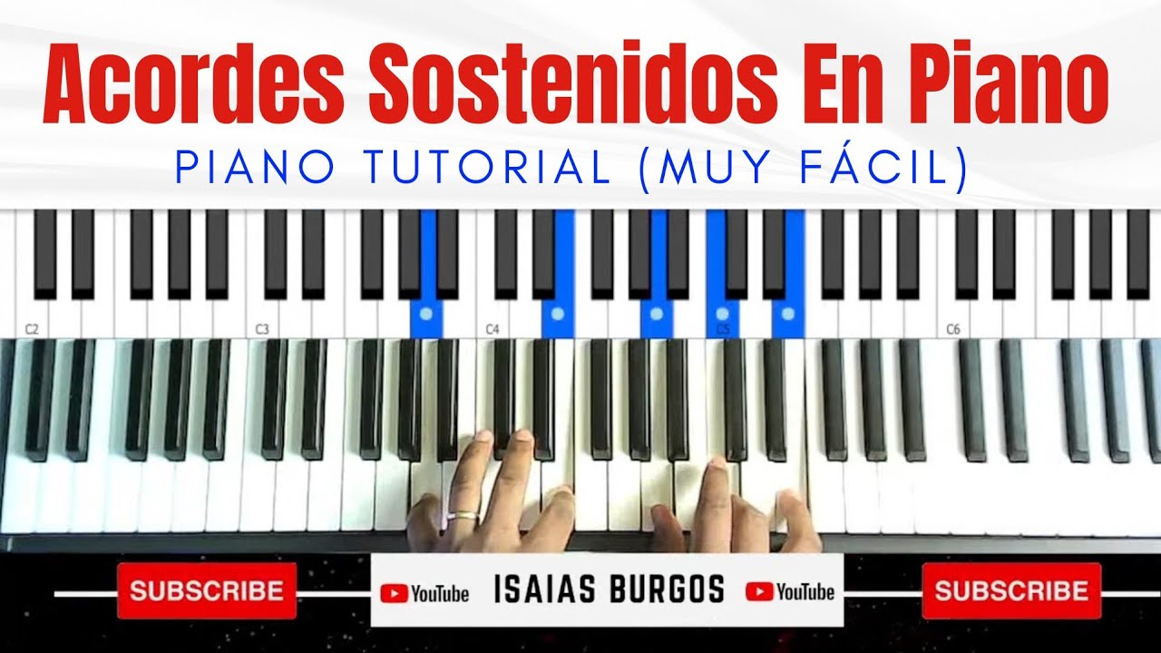 Acordes  Sostenidos En Piano (Tutorial Muy Fácil )