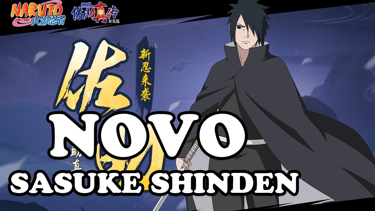 NOVO SASUKE SHINDEN - NARUTO ONLINE