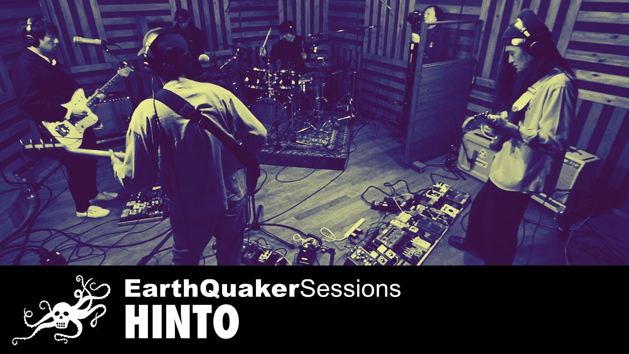 Hinto EarthQuaker Sessions - 