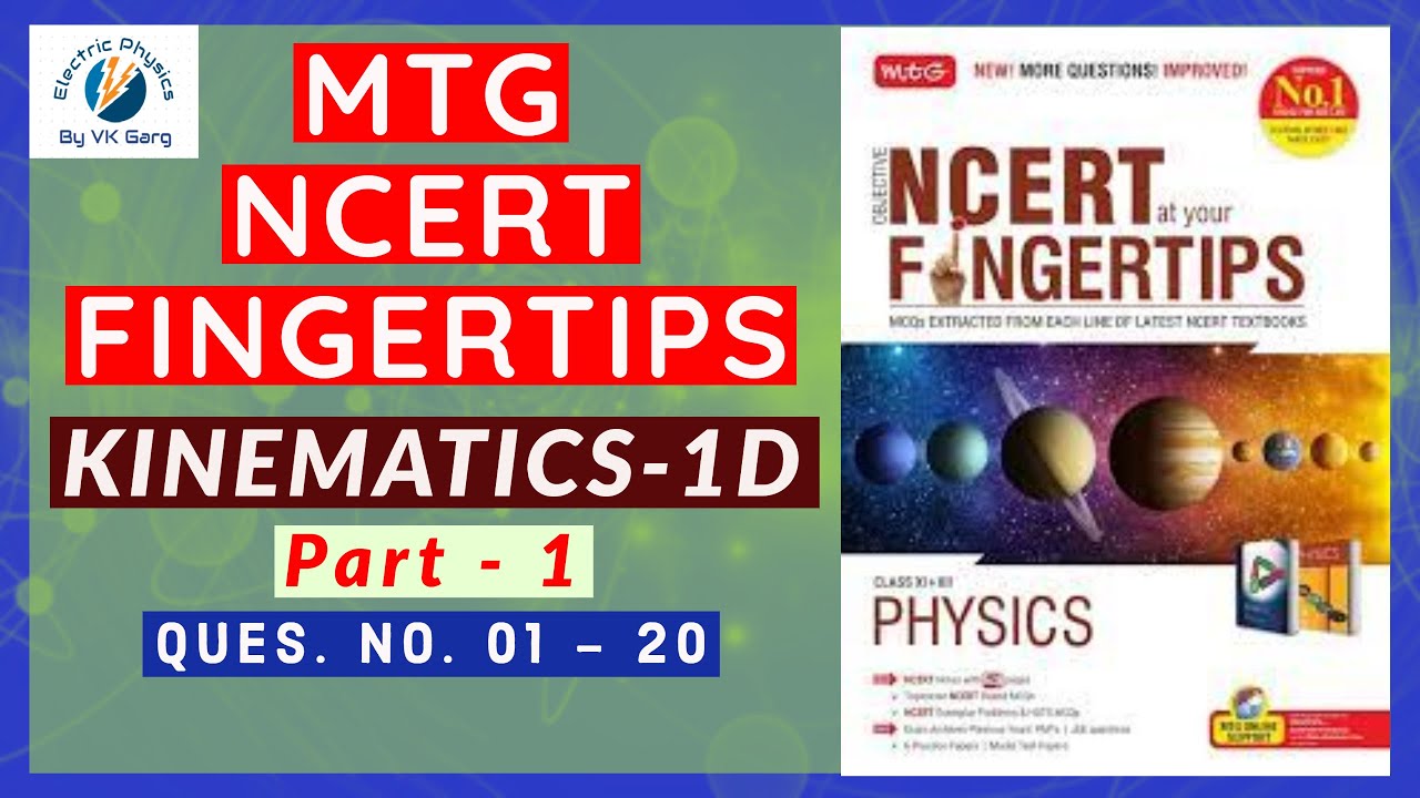 MTG NCERT at Your FINGERTIPS PHYSICS SOLUTIONS KINEMATICS 1d 🚗 Part-1 MTG FINGERTIPS PHYSICS
