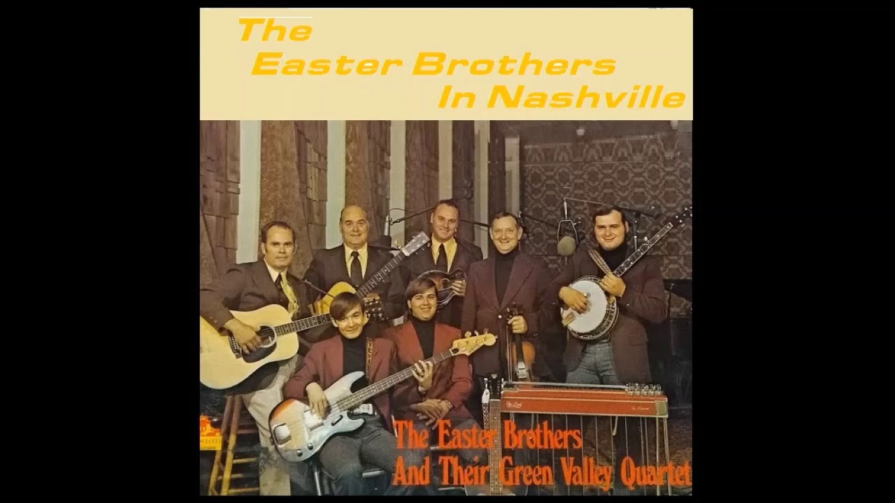 The Easter Brothers: The Easter Brothers In Nashville (1972) Rare Bluegrass/Country Gospel Album