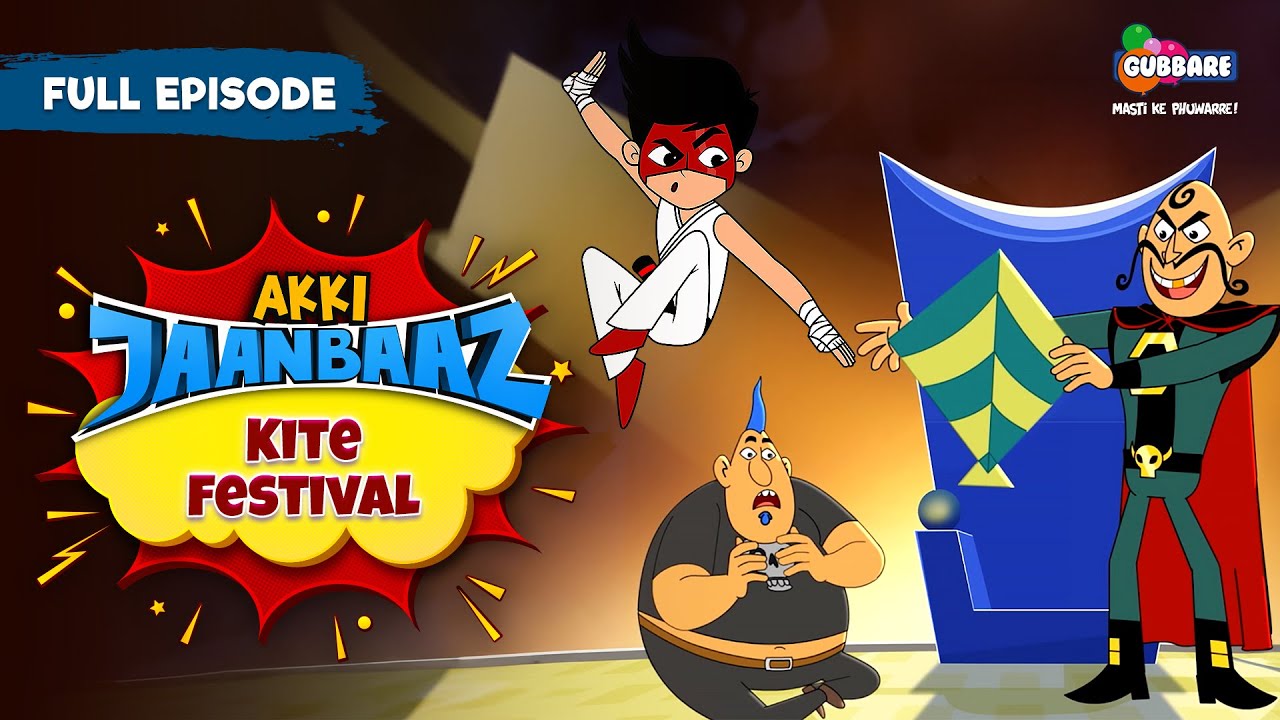 Akki Jaanbaaz - Full Episode | Kite Festival | Hindi Cartoon For Kids | Gubbare TV