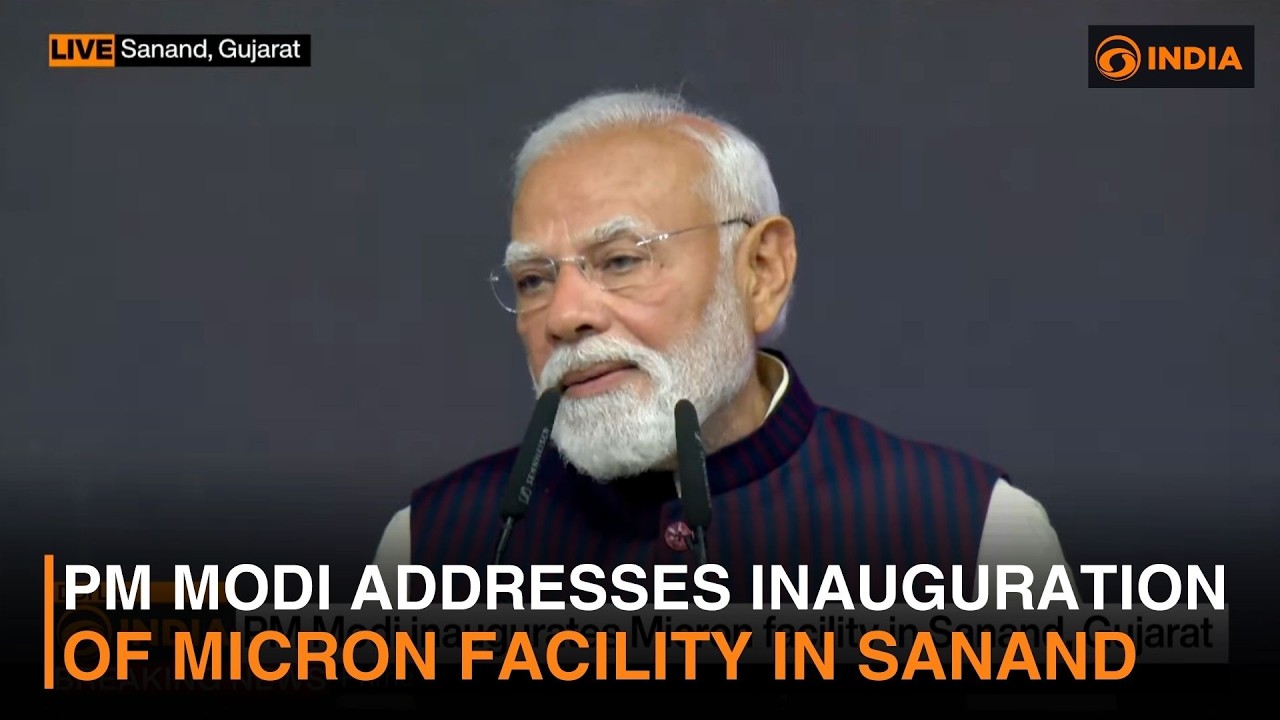 LIVE: Prime Minister Narendra Modi addresses Inauguration of Micron facility in Sanand