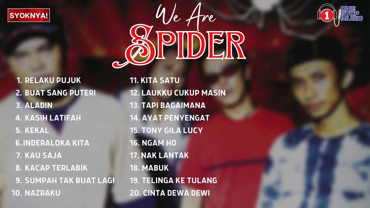 WE ARE SPIDER | LAGU TERBAIK SPIDER | KOLEKSI SPIDER