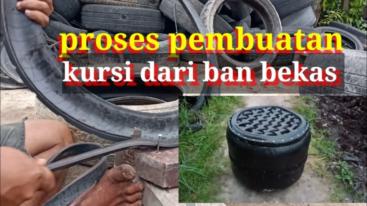 Proses pembuatan kursi dari ban bekas