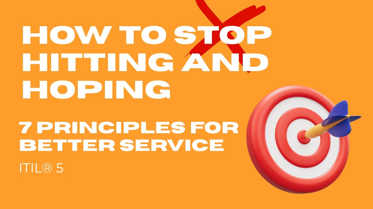 How to Stop Hitting and Hoping: 7 Principles for Better Service
