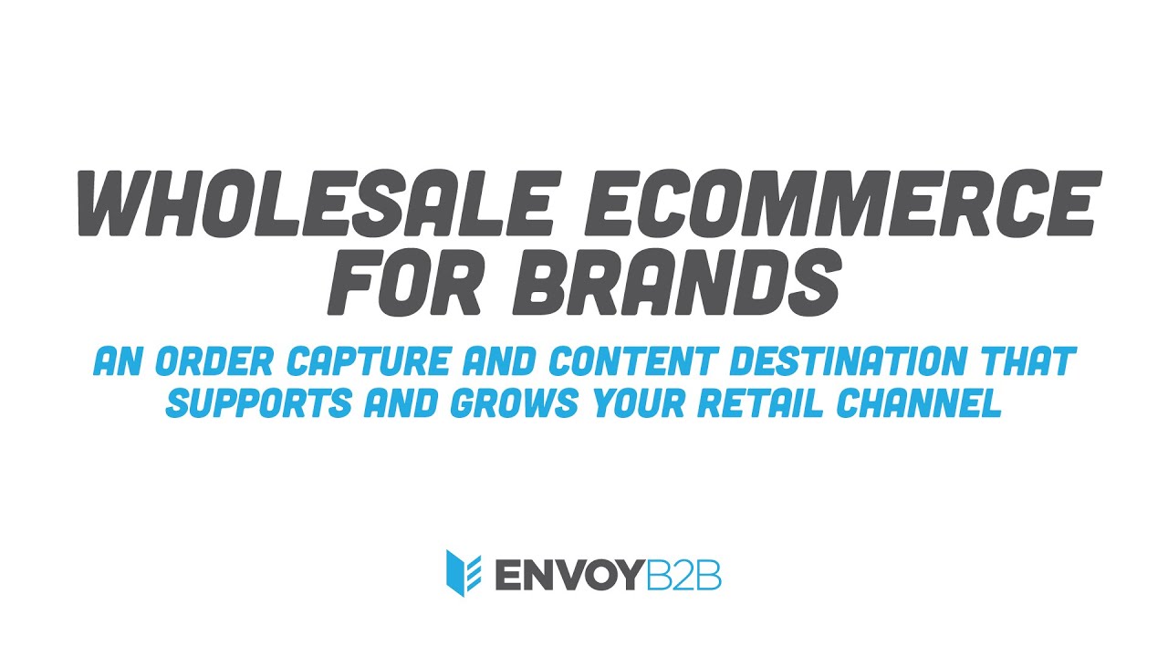 Envoy B2B : Wholesale eCommerce