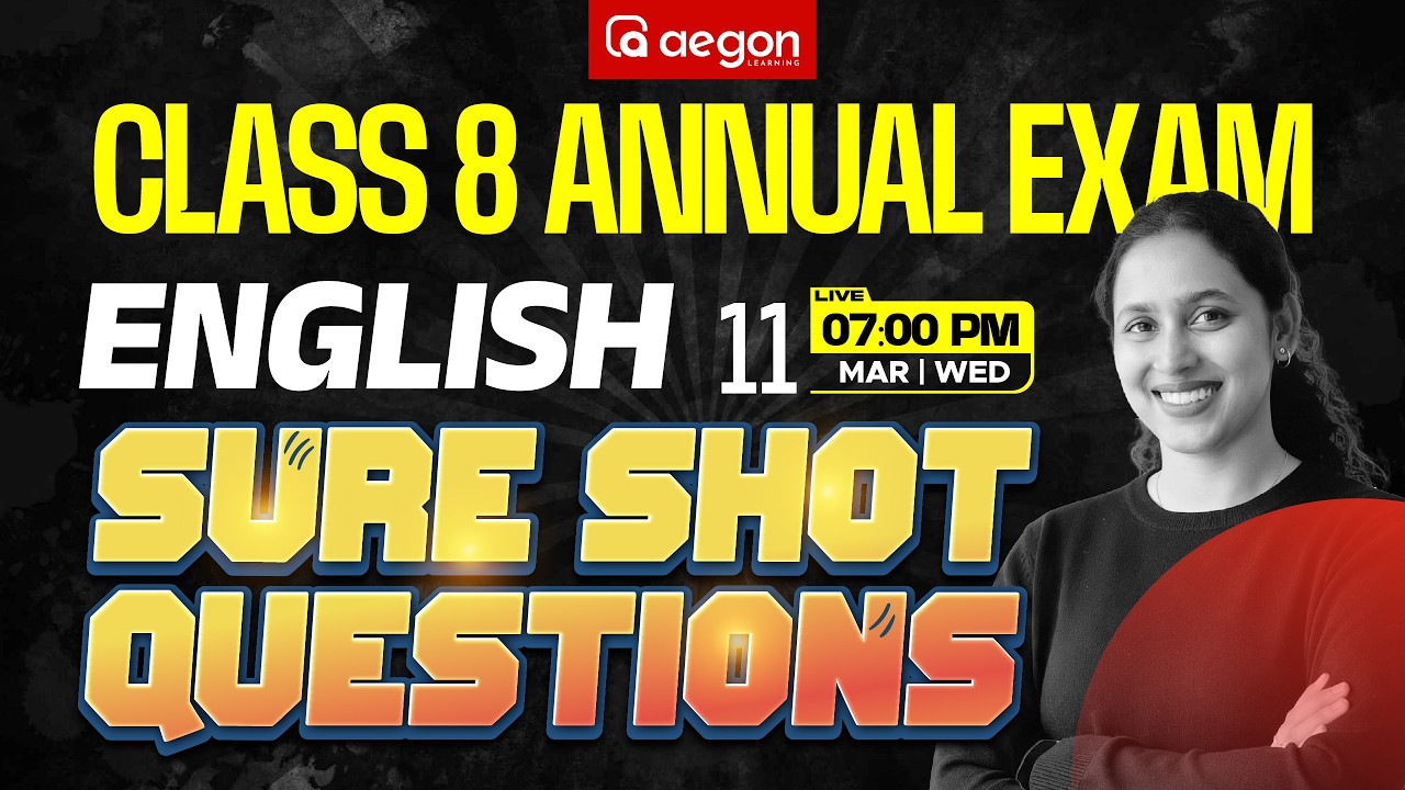 CLASS 8 ANNUAL EXAM | SURE SHOT QUESTIONS | ENGLISH | CLASS 8 | AEGON LEARNING