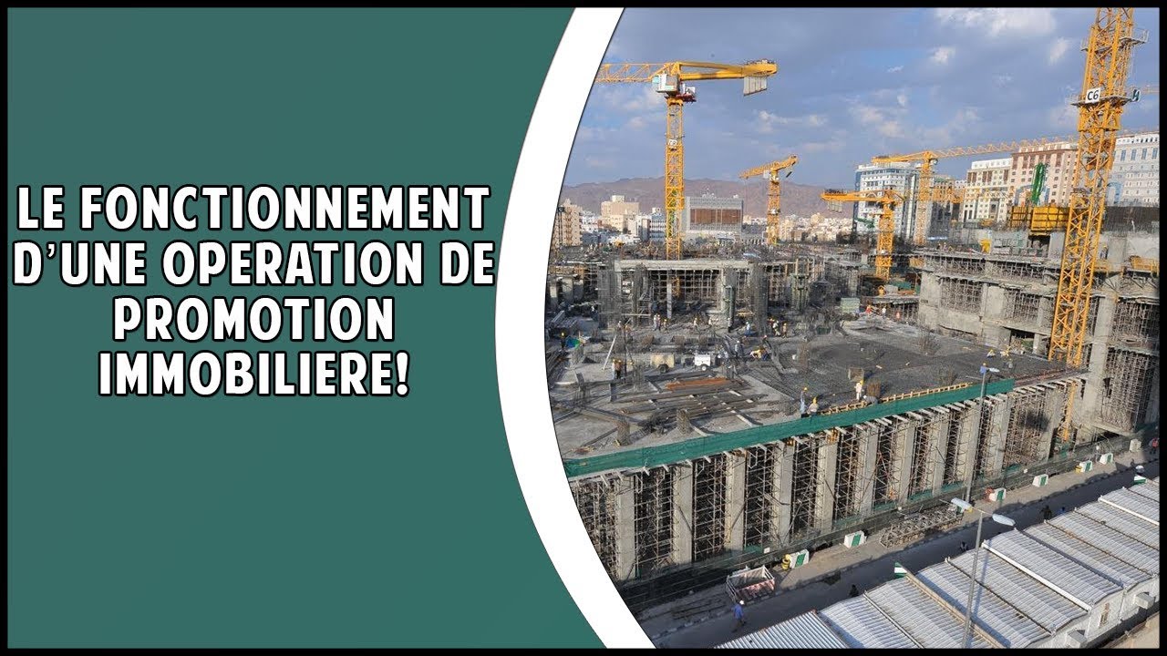 Le fonctionnement d'une op&eacute;ration de promotion immobili&egrave;re
