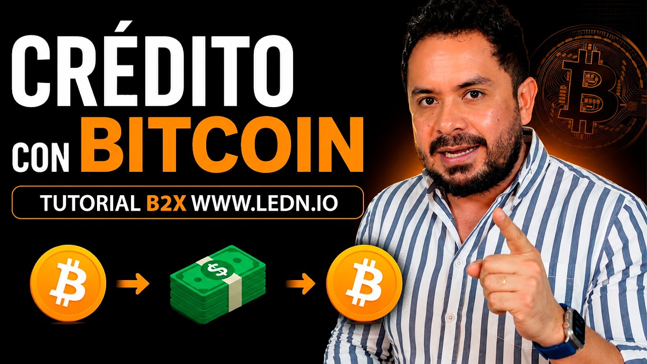 Comprar M&Aacute;S BITCOIN con CR&Eacute;DITO es POSIBLE con los B2X de LEDN, TUTORIAL 2026