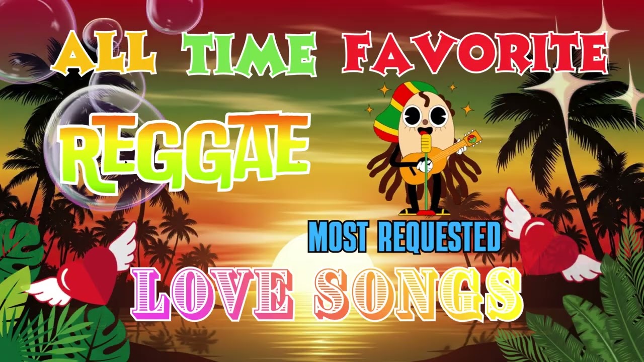 English Reggae Love Songs 2026 ❤️ Romantic & Emotional Reggae Hits