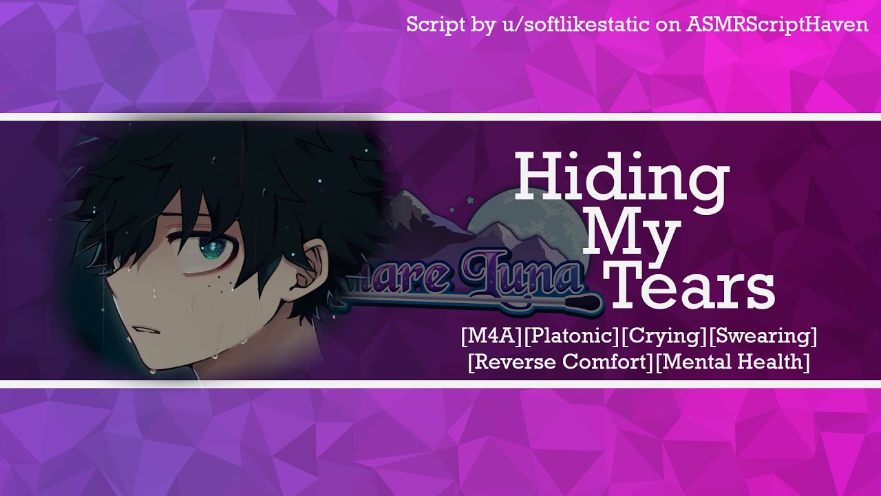 [M4A] Hiding My Tears [Platonic] [Crying] [Swearing] [Reverse Comfort] [Mental Health] [TW]