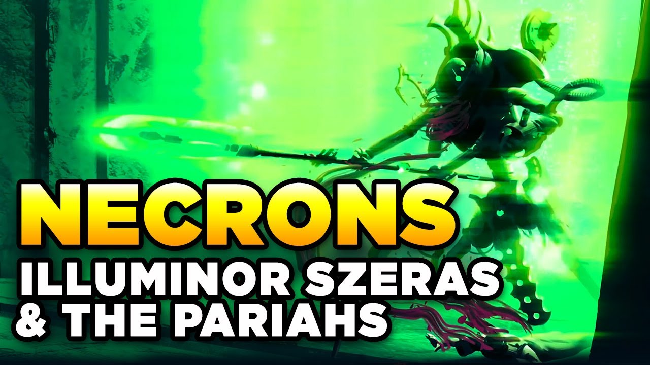 40K - NECRONS - ILLUMINOR SZERAS | PARIAHS AND THEIR RETURN? - WARHAMMER 40,000 Lore/History