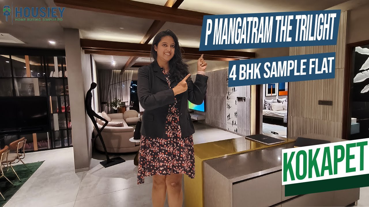 The Trilight Kokapet | 4 Bhk Sample Flat Tour [2025] | P Mangatram Hyderabad