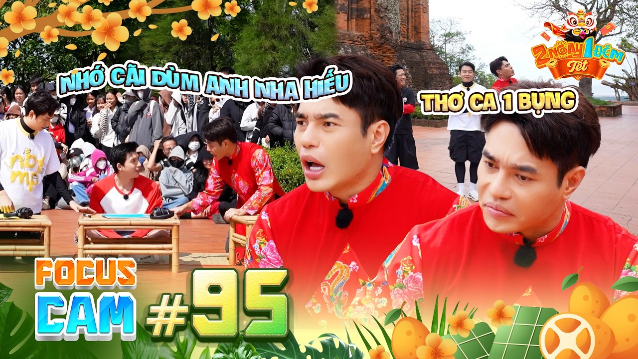 Focus cam #95: Diễm tự tin với trình đối đáp thơ ca, nhờ HIEUTHUHAI hỗ trợ 
