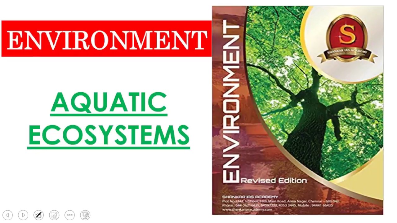 TTL - ENV. - 6-  AQUATIC ECOSYSTEMS - GS Batch 2019 || UPSC || IAS || Civil Services