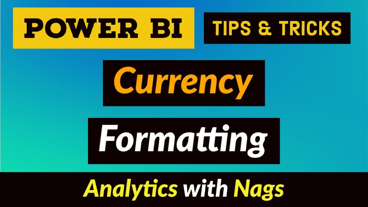 Currency Formatting - Power BI Desktop Tips and Tricks (35/100)