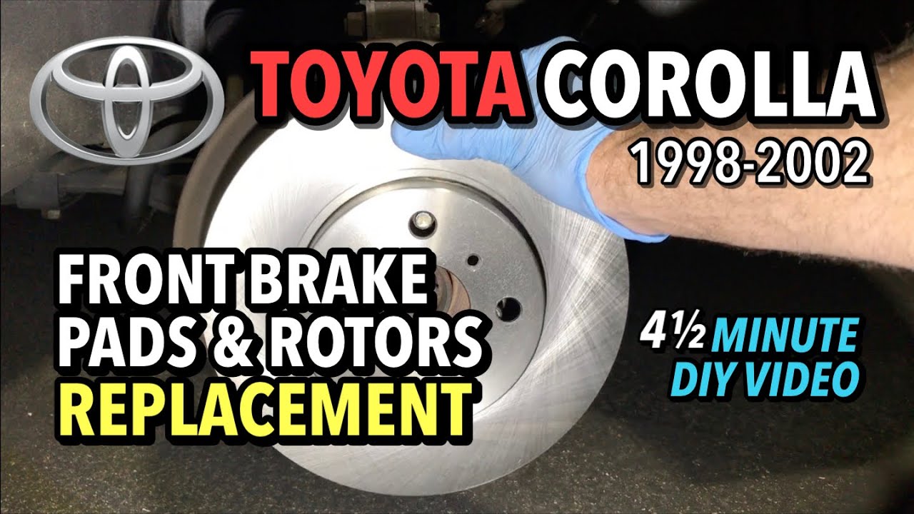 Toyota Corolla - Front Brake Pads & Rotors Replacement - 1998-2002