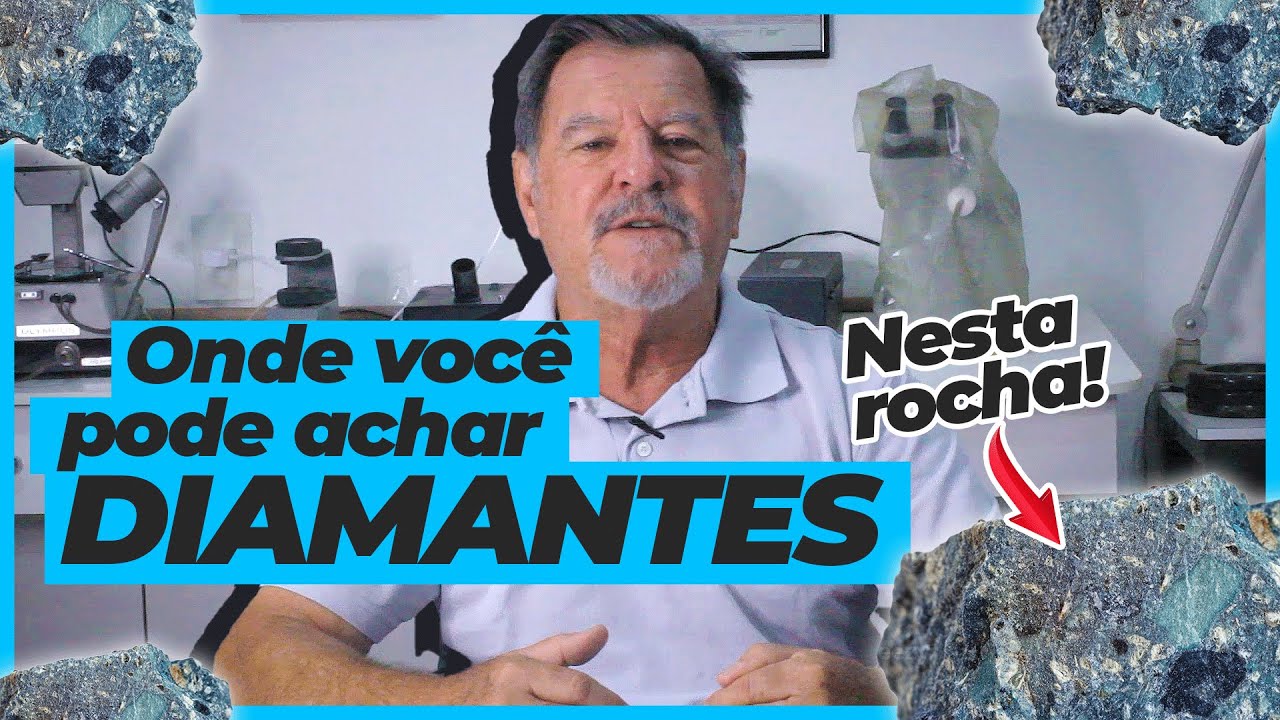 Você sabe como achar Diamante? Conheça o Kimberlito, a Rocha Mãe do Diamante!