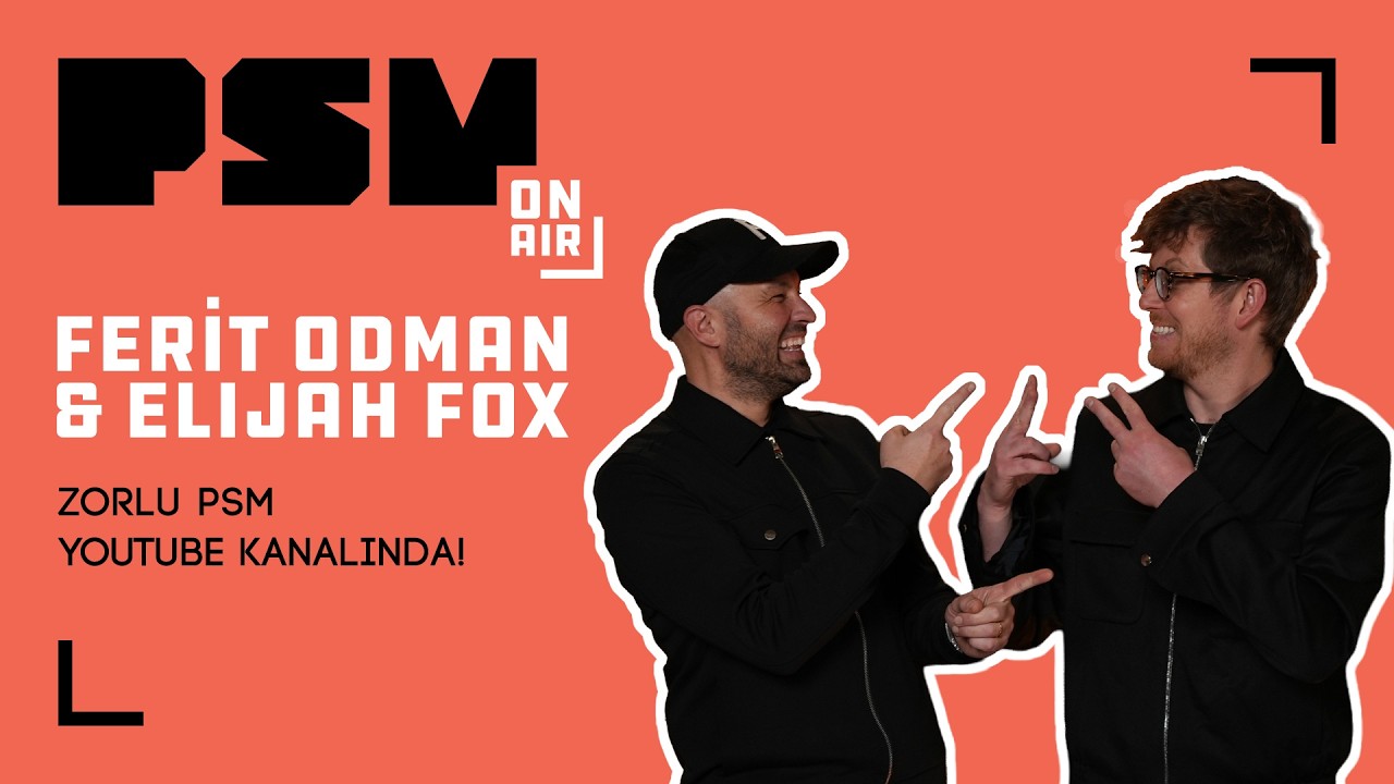 PSM On Air Sessions #35 Elijah Fox & Ferit Odman