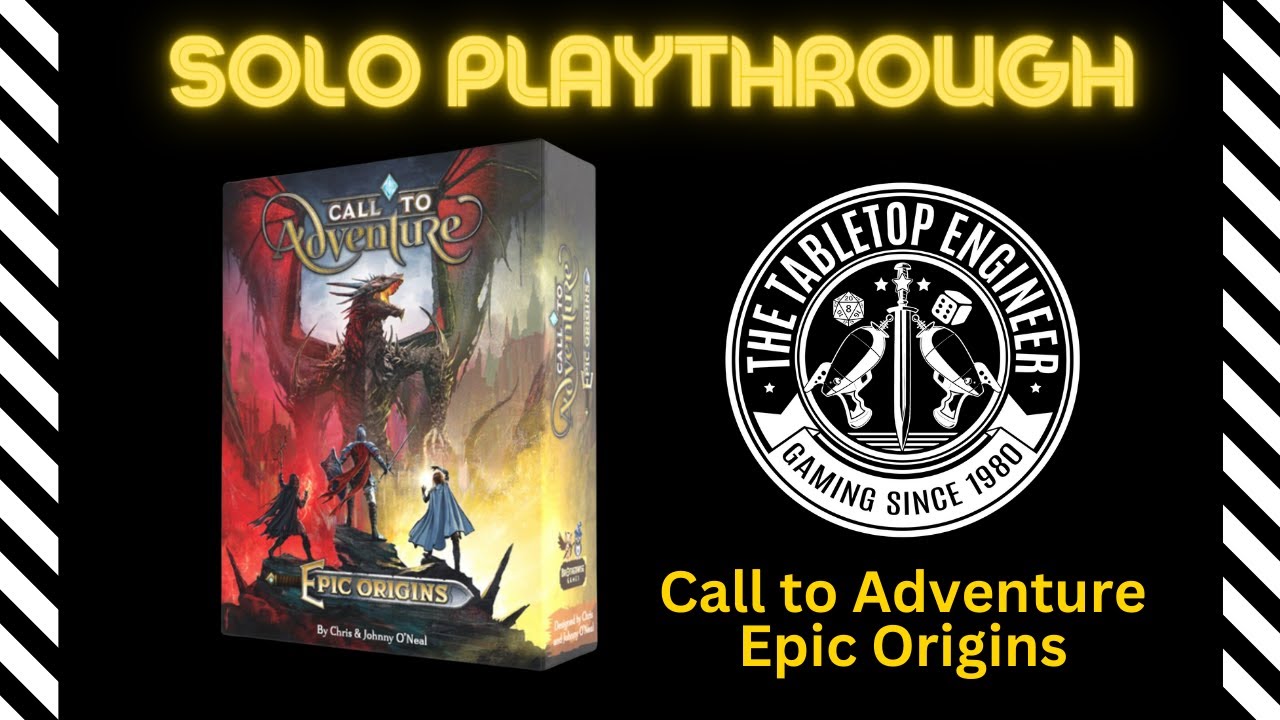 Call to Adventure Solo - Epic Origins - Campaign Session 1