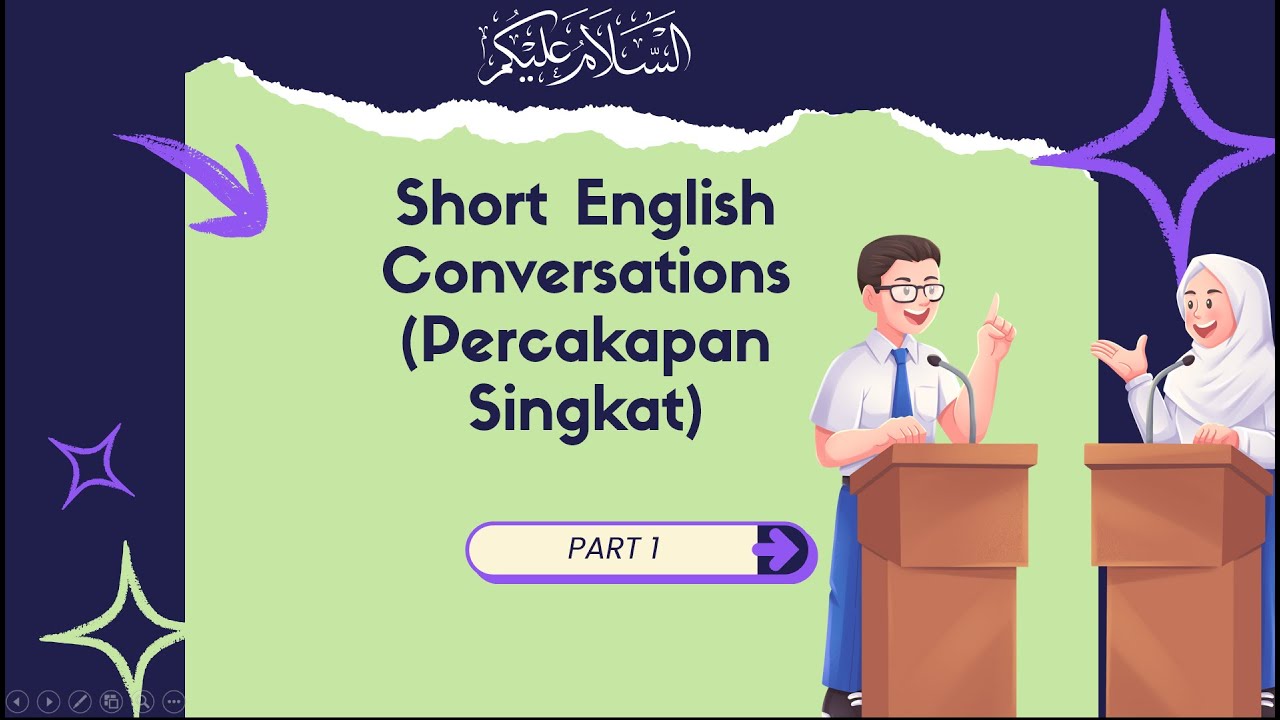 Short Conversation Part 1 (Percakapan Pendek Bagian 1)