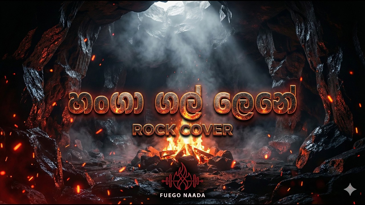 හංගා ගල් ලෙනේ | Hanga Gal Lene 🔥 | Sinhala Rock Cover | Fuego Naada
