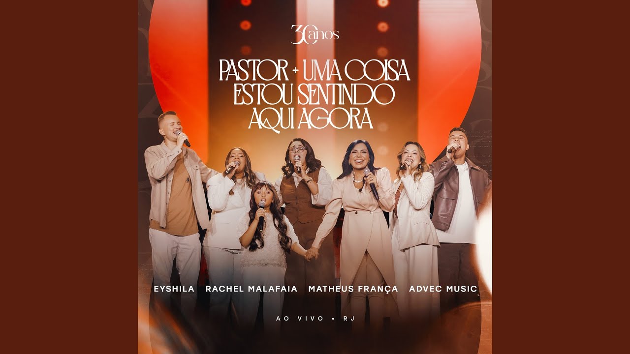 Pastor + Uma Coisa Estou Sentindo Aqui Agora (Ao Vivo)