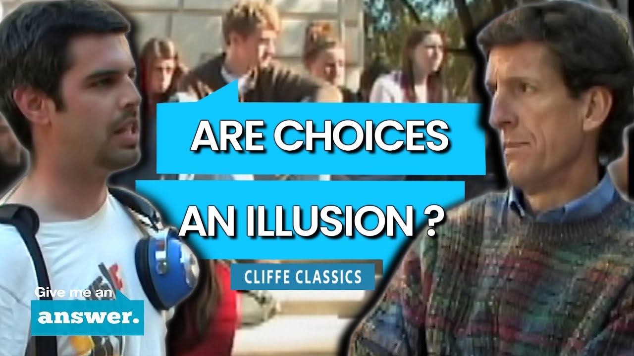 Cliffe Knechtle | Is Our Ability To Make Choices Just An Illusion?  | Give Me an Answer
