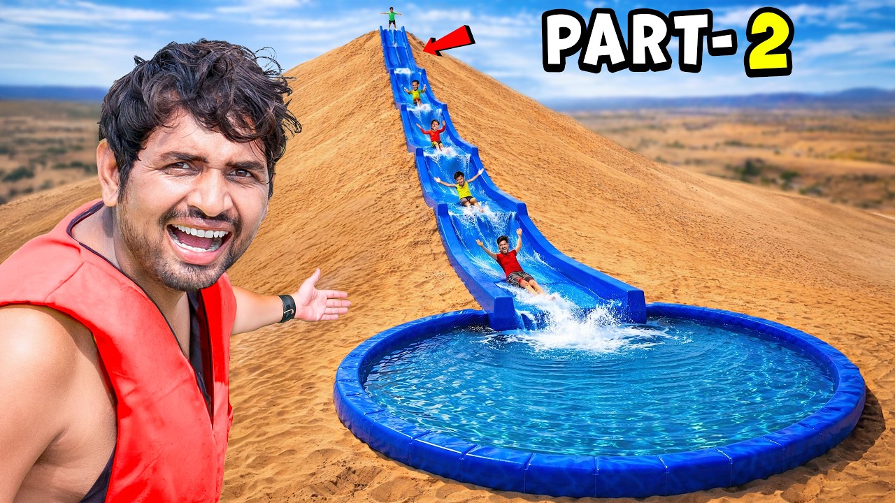 We Made Biggest Water Slide In Desert....😍 | 50000 Liter पानी से भरी फिसलपट्टी | 100% Real