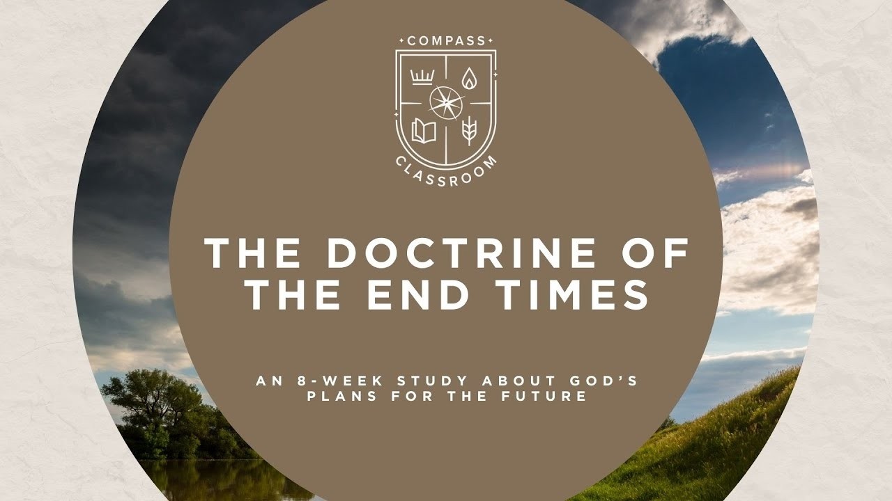 The 7-Year Tribulation Period - Week 6 | Compass Classroom | Stephen Duwe