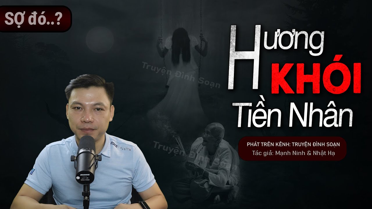 Truyện Ma: Hương Khói Tiền Nhân - Chuyện Ma Về Hồn Con Báo Mộng Tìm Xác | Truyện Đình Soạn