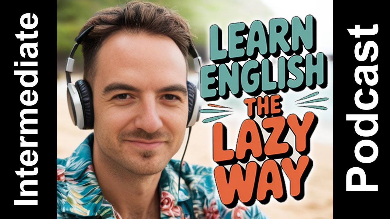 Lazy & Easy Ways to Learn English 2 (Speaking & Reading)