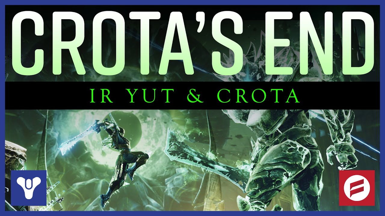 IR YUT & CROTA - CROTA'S END RAID Third & Final Encounters!! // Destiny 2