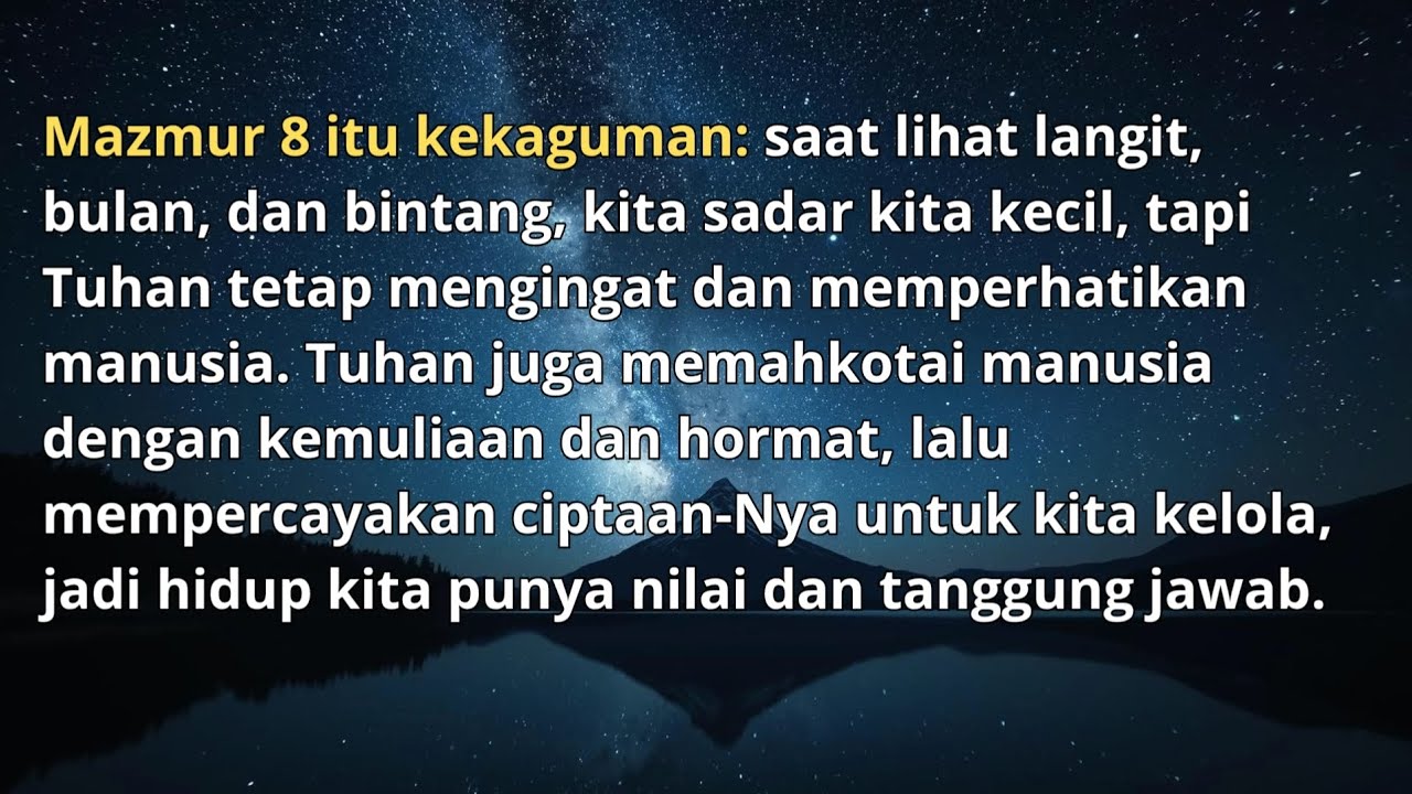 Ya Tuhan, Tuhan kami, mulialah nama-Mu (Inspirasi dari Mazmur 8)