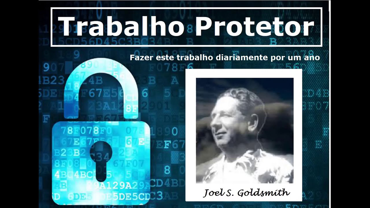 Trabalho Protetor contra as crenças universais, dualidade - Joel S. Goldsmith