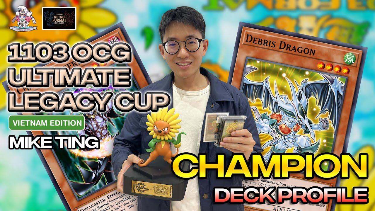 #yugioh 1103 Ultimate Legacy Cup Vietnam Edition: Champion Deck Profile (MIKE TING)
