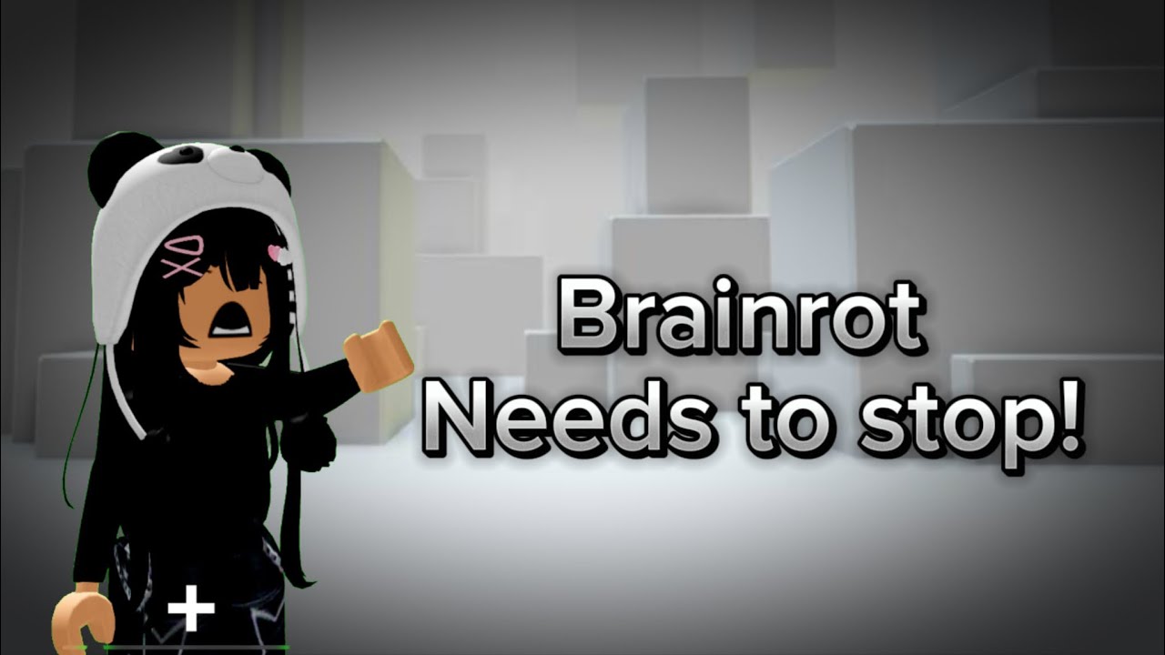 brainrot NEEDS to STOP || roblox rant 2025
